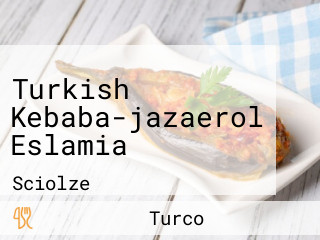 Turkish Kebaba-jazaerol Eslamia