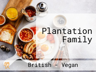 Plantation Family