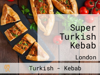 Super Turkish Kebab