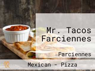 Mr. Tacos Farciennes