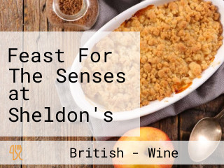 Feast For The Senses at Sheldon's Wine Cellars
