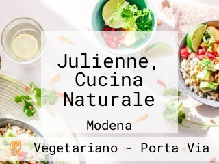 Julienne, Cucina Naturale
