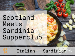 Scotland Meets Sardinia Supperclub