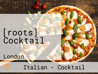 [roots] Cocktail