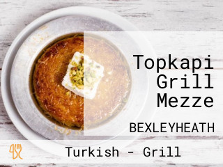 Topkapi Grill Mezze