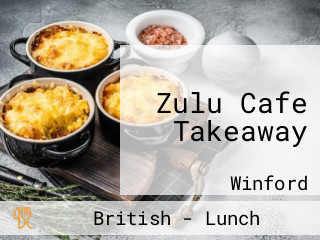 Zulu Cafe Takeaway