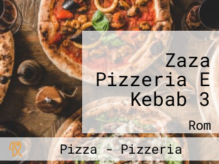 Zaza Pizzeria E Kebab 3