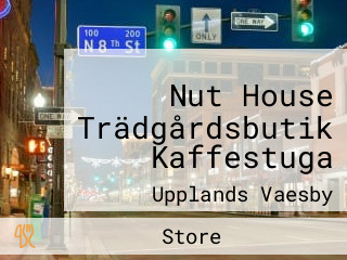 Nut House Trädgårdsbutik Kaffestuga