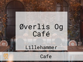 Øverlis Og Café