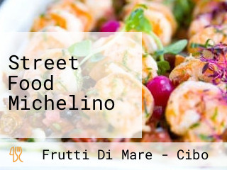 Street Food Michelino