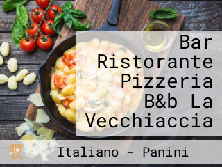 Bar Ristorante Pizzeria B&b La Vecchiaccia