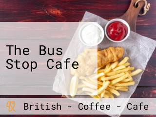 The Bus Stop Cafe