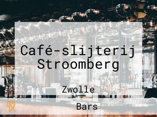 Café-slijterij Stroomberg