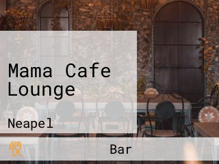 Mama Cafe Lounge