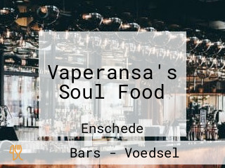 Vaperansa's Soul Food