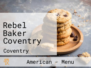 Rebel Baker Coventry