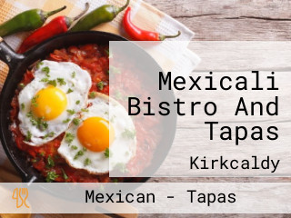 Mexicali Bistro And Tapas