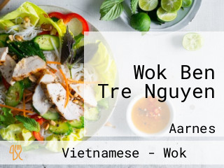 Wok Ben Tre Nguyen