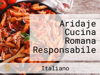 Aridaje Cucina Romana Responsabile