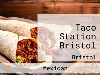 Taco Station Bristol