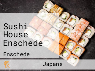 Sushi House Enschede