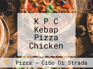 K P C Kebap Pizza Chicken