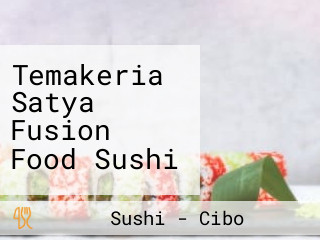 Temakeria Satya Fusion Food Sushi