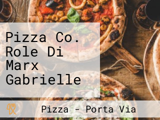 Pizza Co. Role Di Marx Gabrielle