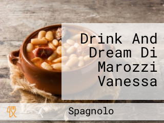 Drink And Dream Di Marozzi Vanessa