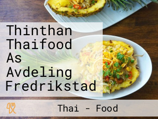 Thinthan Thaifood As Avdeling Fredrikstad