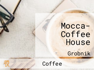 Mocca- Coffee House