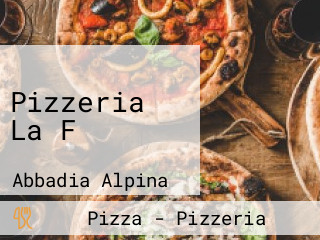 Pizzeria La F