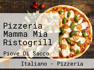 Pizzeria Mamma Mia Ristogrill