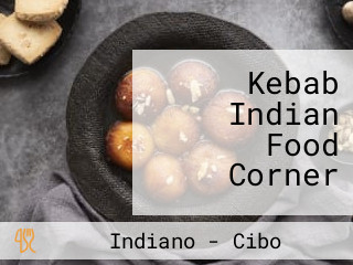 Kebab Indian Food Corner