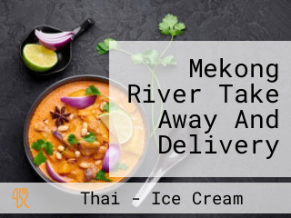 Mekong River Take Away And Delivery