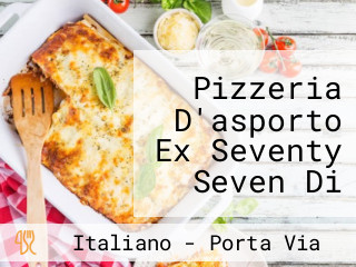 Pizzeria D'asporto Ex Seventy Seven Di Anna Maria Gregorio