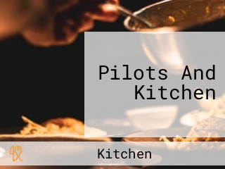 Pilots And Kitchen