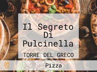 Il Segreto Di Pulcinella