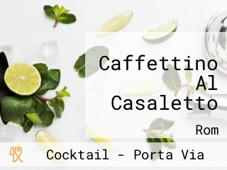 Caffettino Al Casaletto