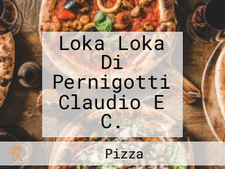 Loka Loka Di Pernigotti Claudio E C.