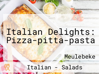 Italian Delights: Pizza-pitta-pasta