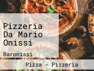 Pizzeria Da Mario Onissi