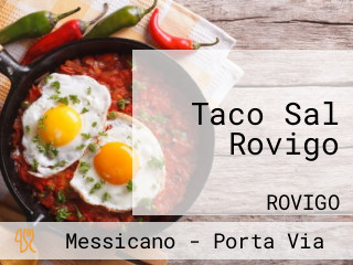 Taco Sal Rovigo