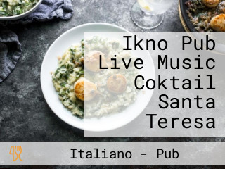 Ikno Pub Live Music Coktail Santa Teresa