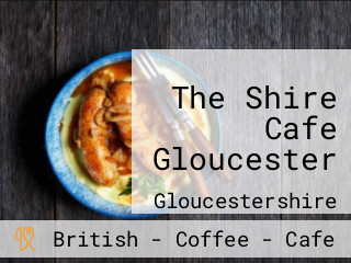 The Shire Cafe Gloucester