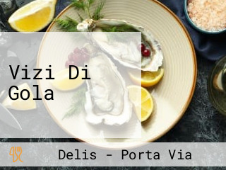 Vizi Di Gola