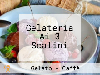 Gelateria Ai 3 Scalini