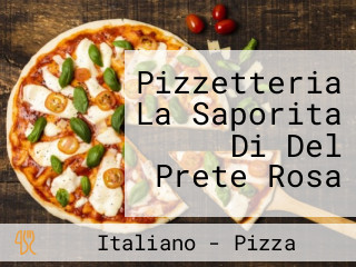 Pizzetteria La Saporita Di Del Prete Rosa