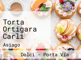 Torta Ortigara Carli