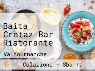 Baita Cretaz Bar Ristorante